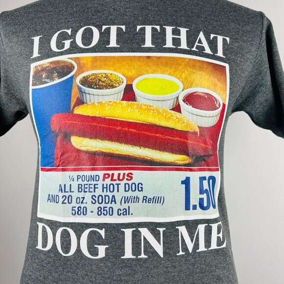I Got That (Hot) Dog In Me Med T-Shirt Shirt - Picture 2 of 5